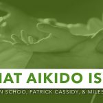 Getting To The Essence Of Aikido | A Community Call