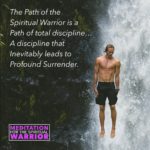 A Spiritual Warrior Is Disciplined