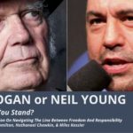 Joe Rogan or Neil Young – Where Do You Stand?