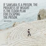 Escaping The Prison Of Samsara