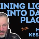 Shining Light into Darkness